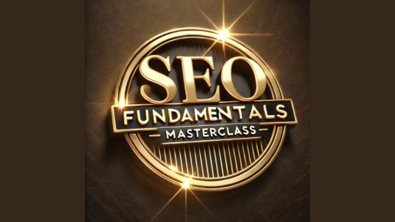 SEO Fundamentals Masterclass